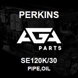 SE120K/30 Perkins PIPE,OIL | AGA Parts