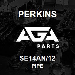 SE14AN/12 Perkins PIPE | AGA Parts