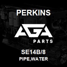 SE14B/8 Perkins PIPE,WATER | AGA Parts