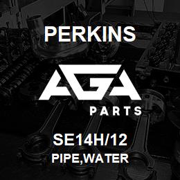 SE14H/12 Perkins PIPE,WATER | AGA Parts