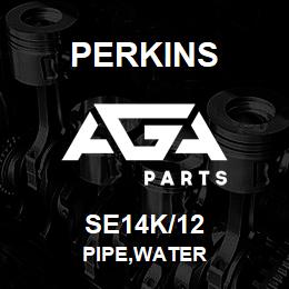 SE14K/12 Perkins PIPE,WATER | AGA Parts