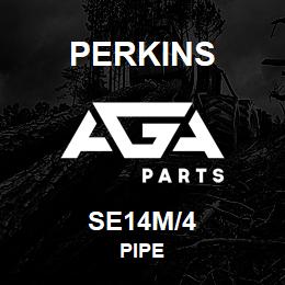 SE14M/4 Perkins PIPE | AGA Parts