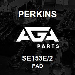 SE153E/2 Perkins PAD | AGA Parts