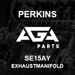 SE15AY Perkins EXHAUSTMANIFOLD | AGA Parts