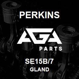 SE15B/7 Perkins GLAND | AGA Parts