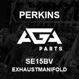 SE15BV Perkins EXHAUSTMANIFOLD | AGA Parts