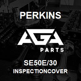 SE50E/30 Perkins INSPECTIONCOVER | AGA Parts