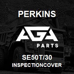 SE50T/30 Perkins INSPECTIONCOVER | AGA Parts