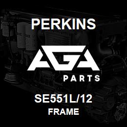 SE551L/12 Perkins FRAME | AGA Parts