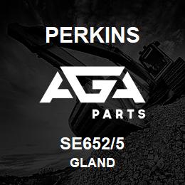 SE652/5 Perkins GLAND | AGA Parts