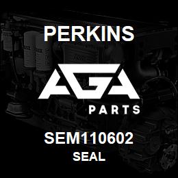 SEM110602 Perkins SEAL | AGA Parts