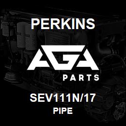 SEV111N/17 Perkins PIPE | AGA Parts