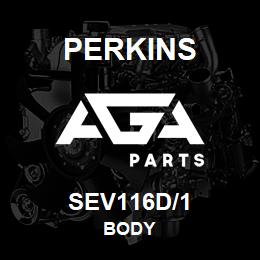 SEV116D/1 Perkins BODY | AGA Parts