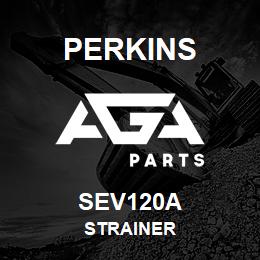 SEV120A Perkins STRAINER | AGA Parts