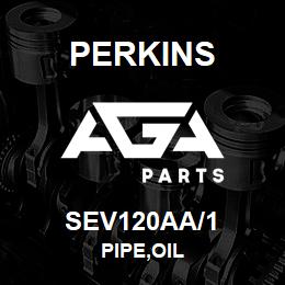 SEV120AA/1 Perkins PIPE,OIL | AGA Parts