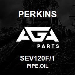 SEV120F/1 Perkins PIPE,OIL | AGA Parts