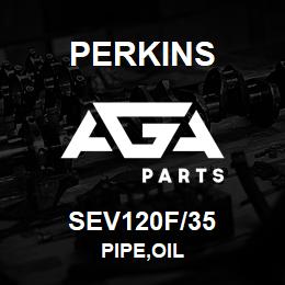 SEV120F/35 Perkins PIPE,OIL | AGA Parts