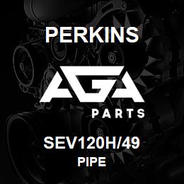 SEV120H/49 Perkins PIPE | AGA Parts