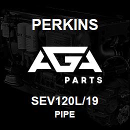 SEV120L/19 Perkins PIPE | AGA Parts