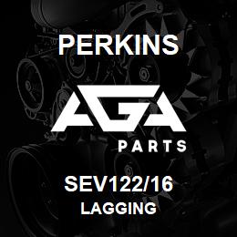 SEV122/16 Perkins LAGGING | AGA Parts