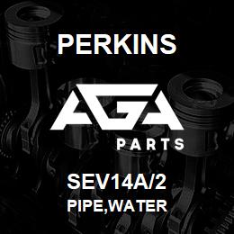 SEV14A/2 Perkins PIPE,WATER | AGA Parts