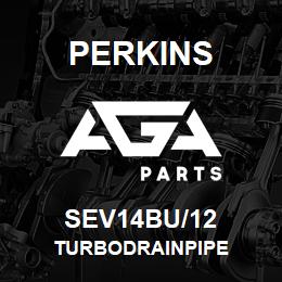 SEV14BU/12 Perkins TURBODRAINPIPE | AGA Parts