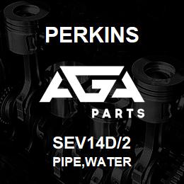 SEV14D/2 Perkins PIPE,WATER | AGA Parts