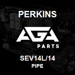 SEV14L/14 Perkins PIPE | AGA Parts