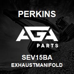 SEV15BA Perkins EXHAUSTMANIFOLD | AGA Parts