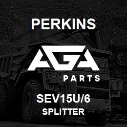 SEV15U/6 Perkins SPLITTER | AGA Parts