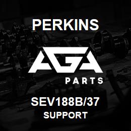 SEV188B/37 Perkins SUPPORT | AGA Parts