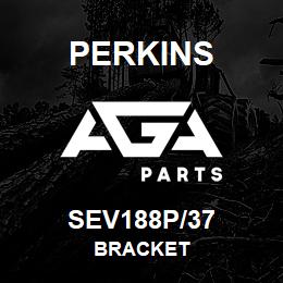 SEV188P/37 Perkins BRACKET | AGA Parts