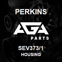 SEV373/1 Perkins HOUSING | AGA Parts