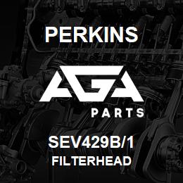 SEV429B/1 Perkins FILTERHEAD | AGA Parts