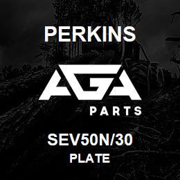 SEV50N/30 Perkins PLATE | AGA Parts