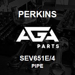 SEV651E/4 Perkins PIPE | AGA Parts