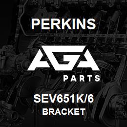 SEV651K/6 Perkins BRACKET | AGA Parts