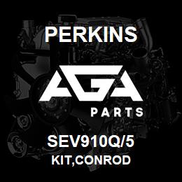 SEV910Q/5 Perkins KIT,CONROD | AGA Parts