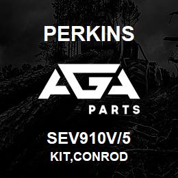 SEV910V/5 Perkins KIT,CONROD | AGA Parts