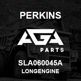 SLA060045A Perkins LONGENGINE | AGA Parts