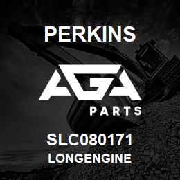 SLC080171 Perkins LONGENGINE | AGA Parts