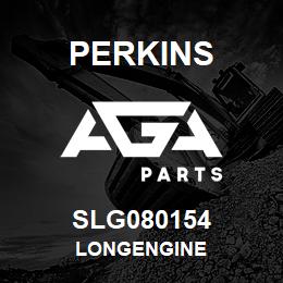 SLG080154 Perkins LONGENGINE | AGA Parts