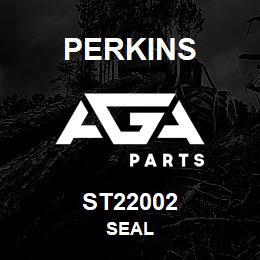 ST22002 Perkins SEAL | AGA Parts