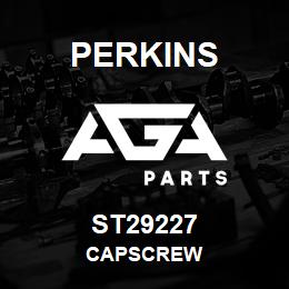 ST29227 Perkins CAPSCREW | AGA Parts