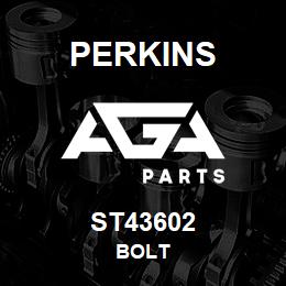 ST43602 Perkins BOLT | AGA Parts