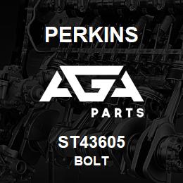 ST43605 Perkins BOLT | AGA Parts