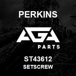 ST43612 Perkins SETSCREW | AGA Parts