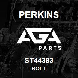 ST44393 Perkins BOLT | AGA Parts