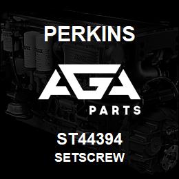 ST44394 Perkins SETSCREW | AGA Parts