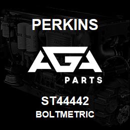 ST44442 Perkins BOLTMETRIC | AGA Parts